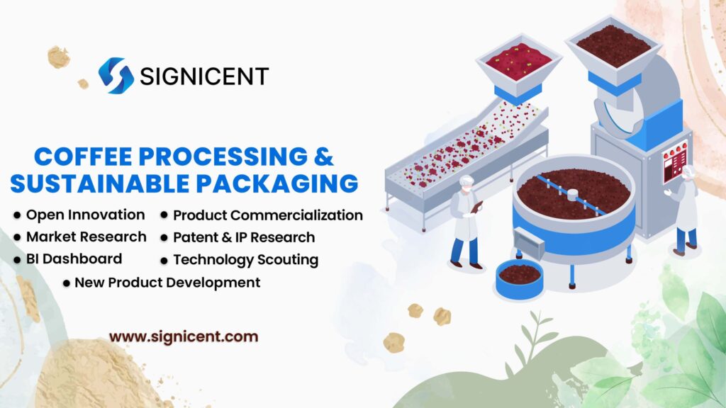 Coffee Processing & Sustainable Packaging By Signicent