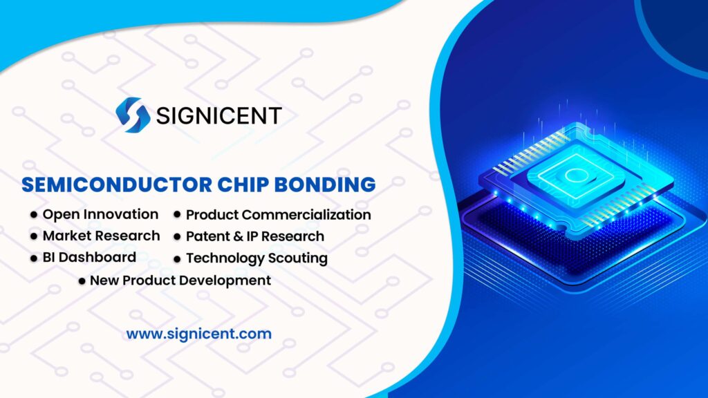 Semiconductor Chip Bonding By Signicent