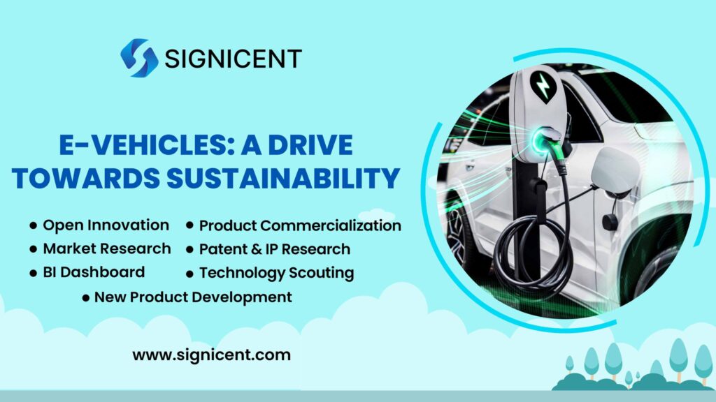 E-Vehicles A Drive Towards Sustainability By Signicent