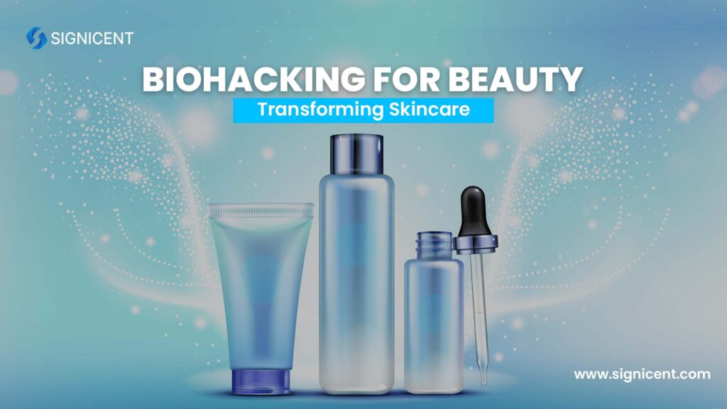 Biohacking for Beauty Transforming Skincare