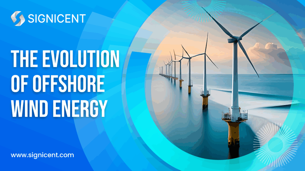 The Evolution of Offshore Wind Energy