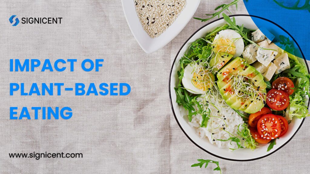 Plant-Based Plant-Based Diets and Their Impact