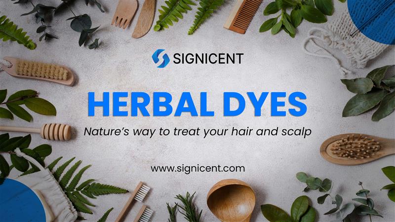 Herbal Dyes Nature’s way to Treat your Hair and Scalp