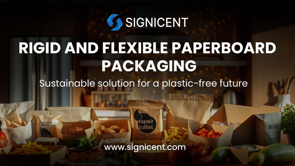 Rigid and Flexible Paperboard Packaging By Signicent